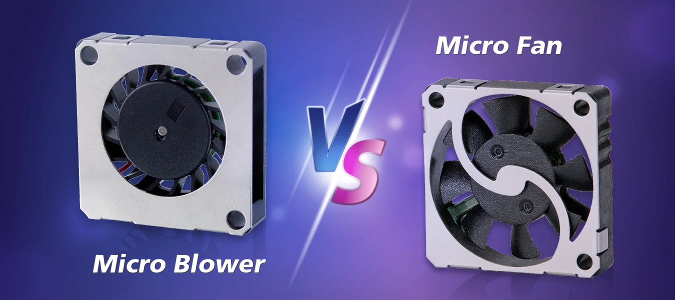 Micro Blower vs Micro Fan